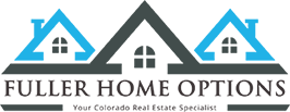 Fuller Home Options Your Denver Front Range Real Estate Professional